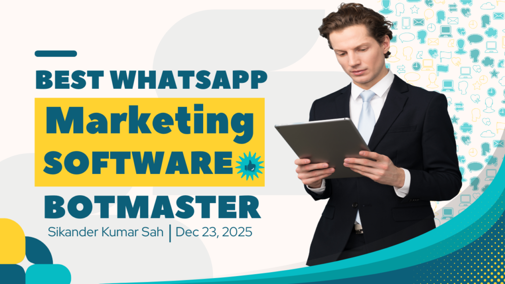 Best WhatsApp Marketing Software Botmaster