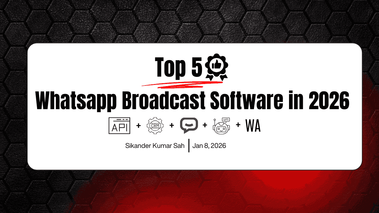 Top 5 Whatsapp broadcast software in 2026